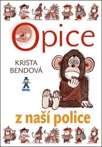 Opice z naší police - Bendová Krista