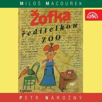 Žofka ředitelkou zoo - Miloš Macourek - audiokniha