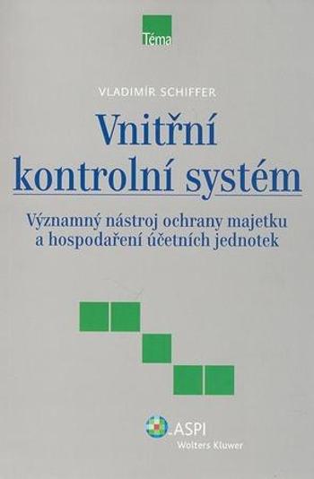 Vnitřní kontrolní systém - Schiffer Vladimír