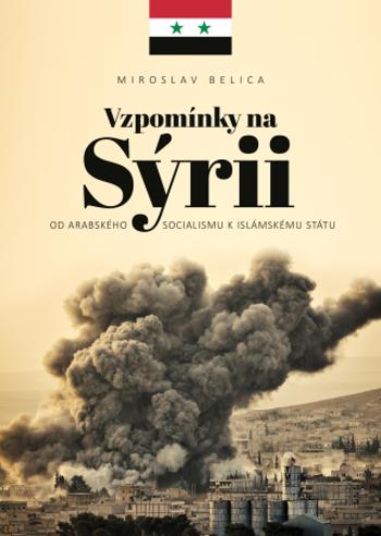 Vzpomínky na Sýrii - Miroslav Belica - e-kniha
