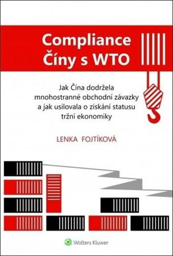 Compliance Číny s WTO - Fojtíková Lenka