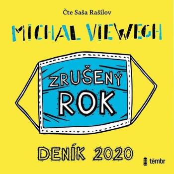 Zrušený rok Deník 2020 - Viewegh Michal