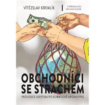 Obchodníci se strachem (978-80-7363-908-2)