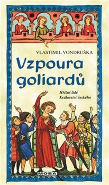 Vzpoura goliardů - Vlastimil Vondruška