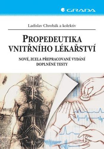 Propedeutika vnitřního lékařství - Chrobák Ladislav