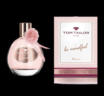Tom Tailor Be mindful woman EdT 50 ml