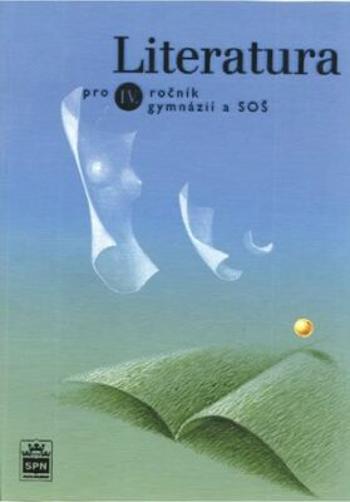 Literatura pro 4. ročník gymnázií - Josef Soukal