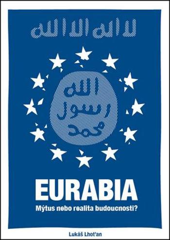 Eurabia - Lhoťan Lukáš