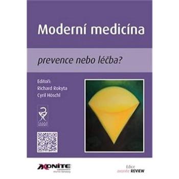 Moderní medicína: prevence nebo léčba? (978-80-88046-14-1)