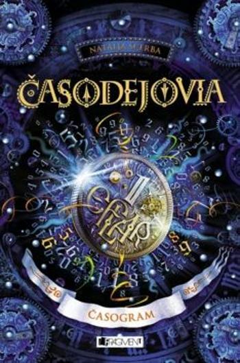 Časodejovia 5 - Časogram - Natalja Ščerba - e-kniha