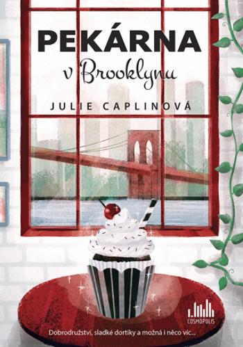 Pekárna v Brooklynu - Julie Caplinová - e-kniha