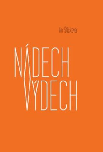 Nádech výdech - Štičková An