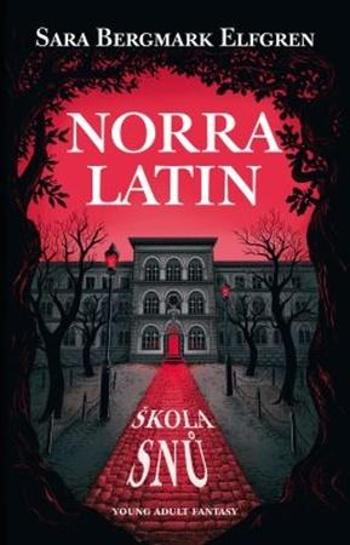 Norra Latin - Elfgren Sara B.