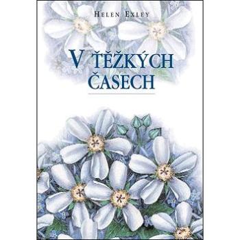 V těžkých časech (978-80-7391-099-0)