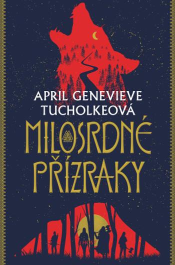 Milosrdné přízraky - April Genevieve Tucholkeová - e-kniha