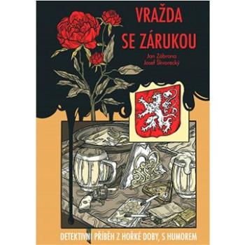 Vražda se zárukou: Detektivní příběh z hořké doby, s humorem (978-80-7335-850-1)