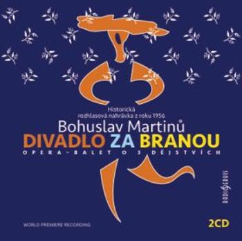 Bohuslav Martinů: Divadlo za branou - audiokniha
