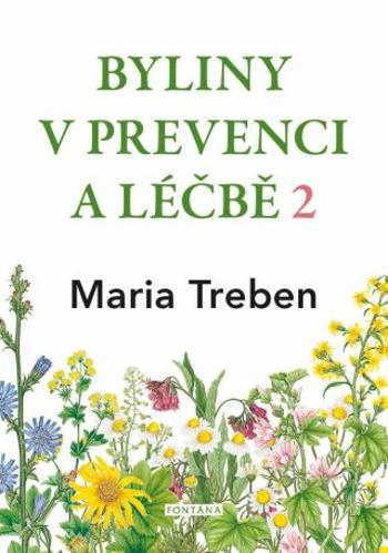 Byliny v prevenci a léčbě 2 - Marie Treben