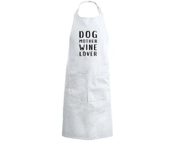 Kuchyňská zástěra Dog mother wine lover