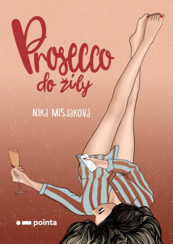 Prosecco do žíly - Nika Mišjaková - e-kniha