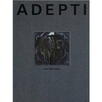 Adepti (978-80-872-5613-8)