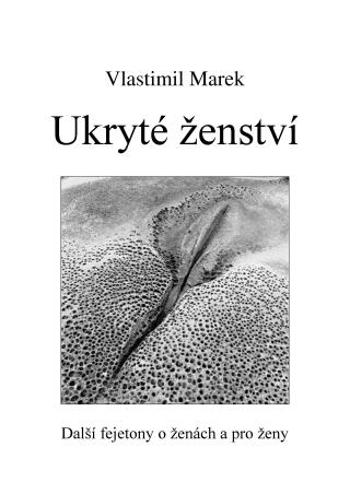 Ukryté ženství - Vlastimil Marek - e-kniha
