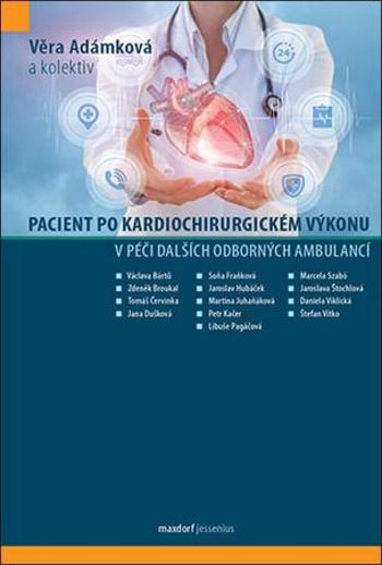 Pacient po kardiochirurgickém výkonu v péči dalších odborných ambulancí - Adámková Věra