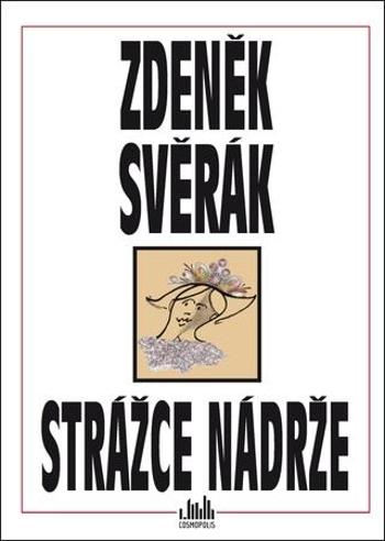 Strážce nádrže - Svěrák Zdeněk