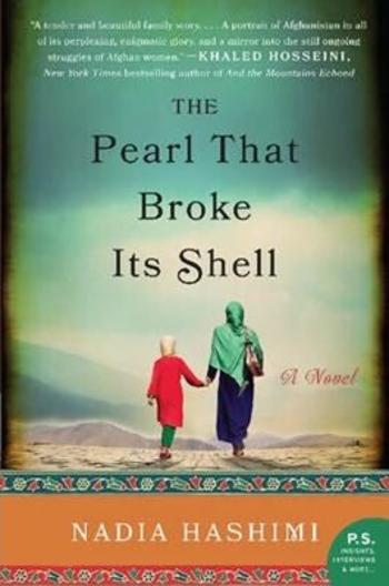 The Pearl That Broke its Shell - Nadia Hashimi