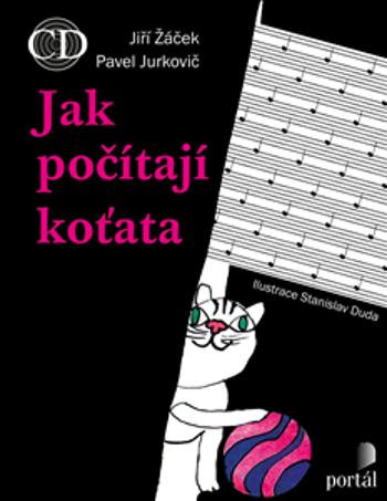 Jak počítají koťata + CD - Jiří Žáček, Pavel Jurkovič
