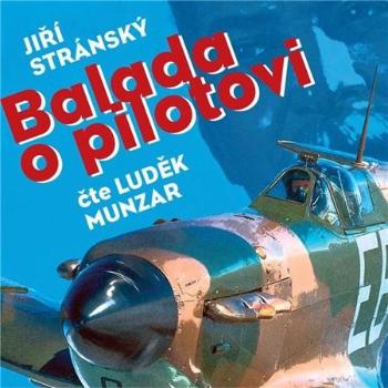 Balada o pilotovi - Stránský Jiří