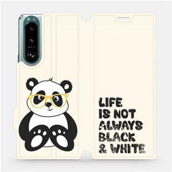 Flip pouzdro na mobil Sony Xperia 5 III - M041S Panda - life is not always black and white (5903516743766)