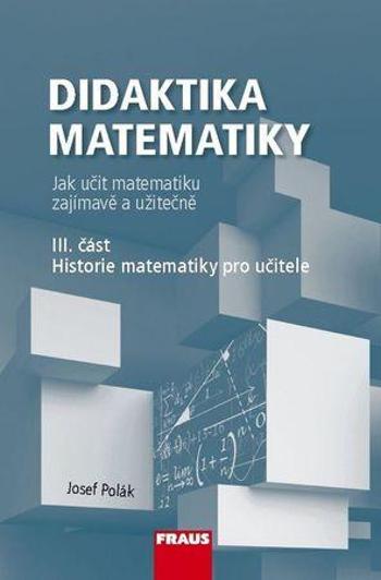 Didaktika matematiky III. část - Polák Josef