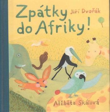 Zpátky do Afriky - Dvořák Jiří