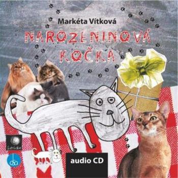Narozeninová kočka - Markéta Vítková - audiokniha
