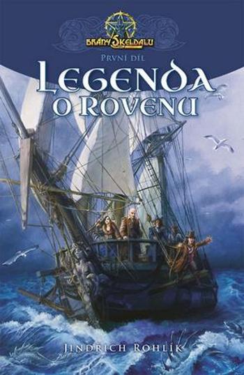 Legenda o Rovenu Brány Skeldalu - Rohlík Jindřich