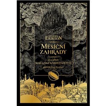 Měsíční zahrady: první příběh Malazské knihy padlých (978-80-88321-76-7)