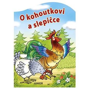 O kohoutkovi a slepičce (978-80-7267-679-8)