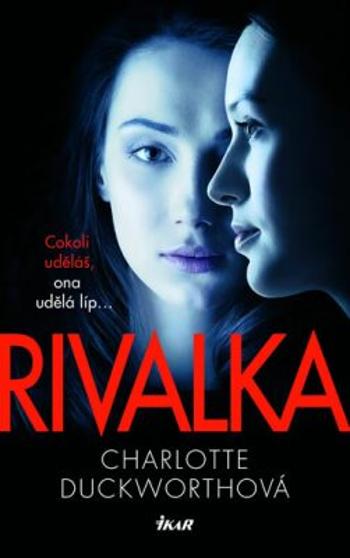 Rivalka - Charlotte Duckworthová