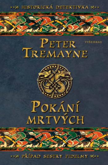 Pokání mrtvých - Peter Tremayne - e-kniha