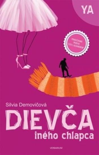 Dievča iného chlapca - Demovičová Silvia