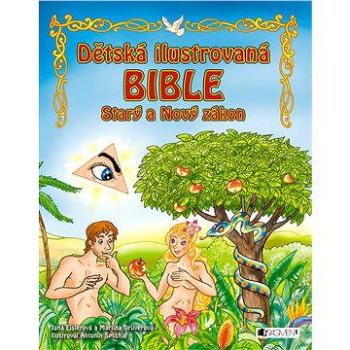 Dětská ilustrovaná bible – Starý a Nový zákon (978-80-253-1977-2)
