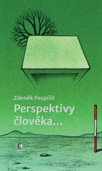 Perspektivy člověka... - Zdeněk Pospíšil - e-kniha