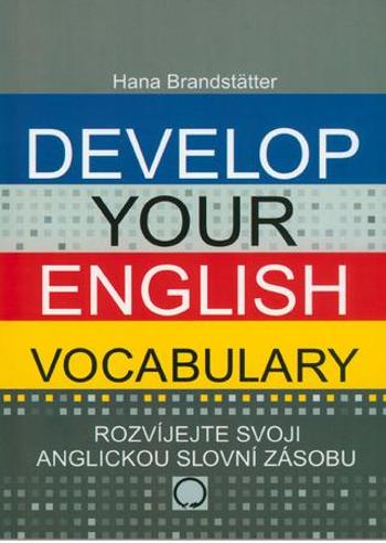 Develop your English Vocabulary - Brandstatter Hana