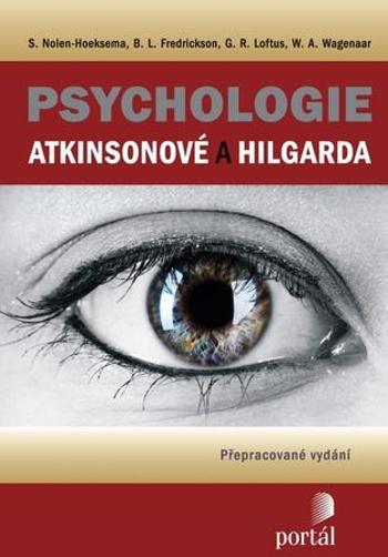 Psychologie Atkinsonové a Hilgarda - S. Noel-Hoeksema; L. B. Frederickson; W. A. Wagenaar - Wagenaar W. A.
