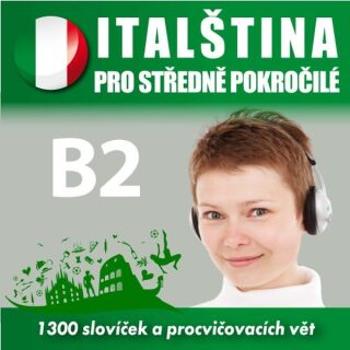 Italština pro středně pokročilé B2 - Tomáš Dvořáček, Isabella Capalbo - audiokniha