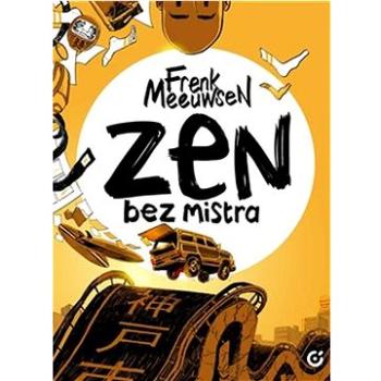 Zen bez mistra (978-80-908185-5-2)