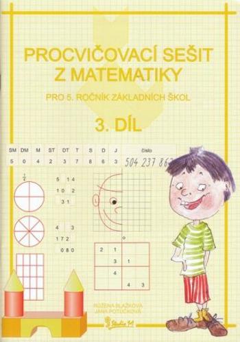Procvičovací sešit z matematiky pro 5. ročník základních škol (3. díl) - Růžena Blažková, Jana Potůčková