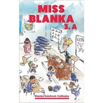 Miss Blanka 3.A (978-80-907295-5-1)
