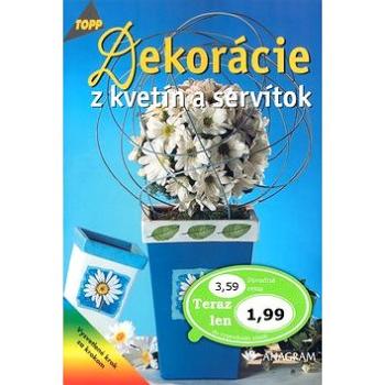 Dekorácie z kvetín a servítok: 2840 (80-968955-1-6)